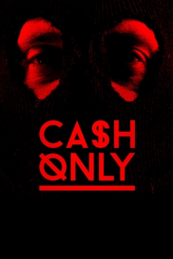 Cash Only Cash Only