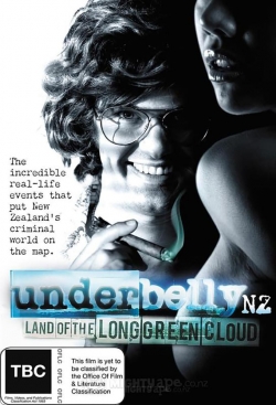 Underbelly NZ: Land of the Long Green Cloud Underbelly NZ: Land of the Long Green Cloud