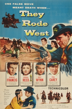 They Rode West They Rode West