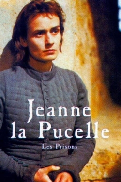 Joan the Maid II: The Prisons Joan the Maid II: The Prisons