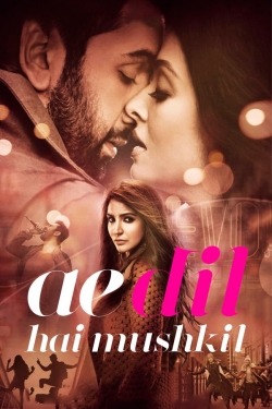 Ae Dil Hai Mushkil Ae Dil Hai Mushkil