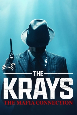 The Krays: The Mafia Connection The Krays: The Mafia Connection