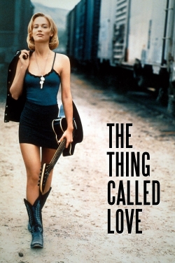The Thing Called Love The Thing Called Love