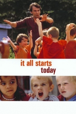 It All Starts Today It All Starts Today