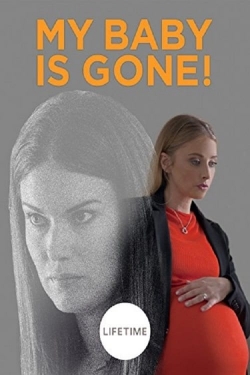 My Baby Is Gone! My Baby Is Gone!