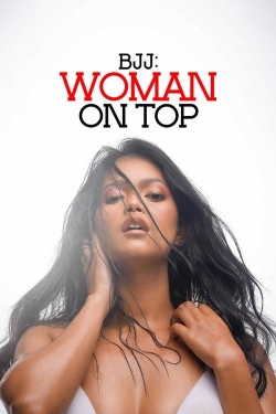 BJJ: Woman on Top BJJ: Woman on Top