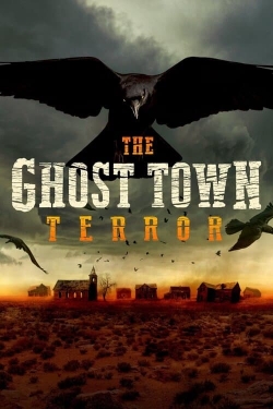 The Ghost Town Terror The Ghost Town Terror