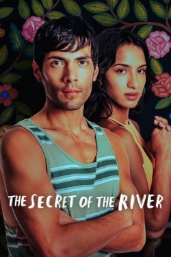 The Secret of the River The Secret of the River