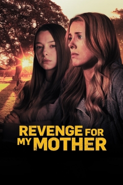 Revenge for My Mother Revenge for My Mother
