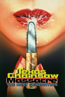 Texas Chainsaw Massacre: The Next Generation Texas Chainsaw Massacre: The Next Generation