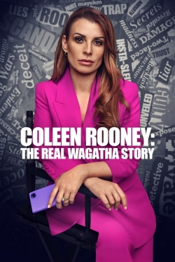 Coleen Rooney: The Real Wagatha Story Coleen Rooney: The Real Wagatha Story