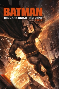Batman: The Dark Knight Returns, Part 2 Batman: The Dark Knight Returns, Part 2