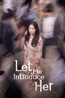 Let Me Introduce Her Let Me Introduce Her