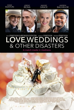 Love, Weddings and Other Disasters Love, Weddings and Other Disasters