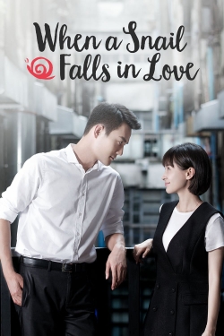 When a Snail Falls in Love When a Snail Falls in Love