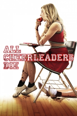 All Cheerleaders Die All Cheerleaders Die