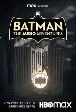 Batman: The Audio Adventures Batman: The Audio Adventures
