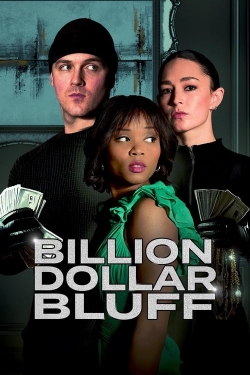 Billion Dollar Bluff Billion Dollar Bluff
