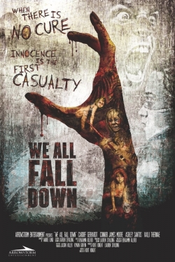 We All Fall Down We All Fall Down