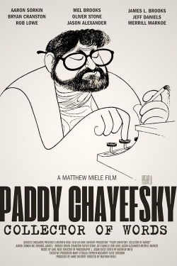 Paddy Chayefsky: Collector of Words Paddy Chayefsky: Collector of Words