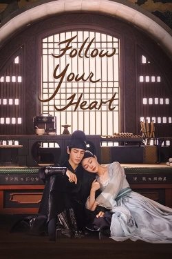 Follow Your Heart Follow Your Heart