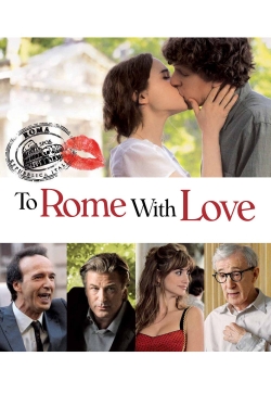 To Rome with Love To Rome with Love