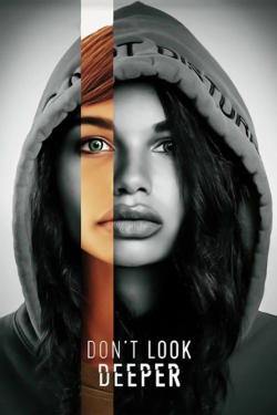 Don't Look Deeper Don't Look Deeper