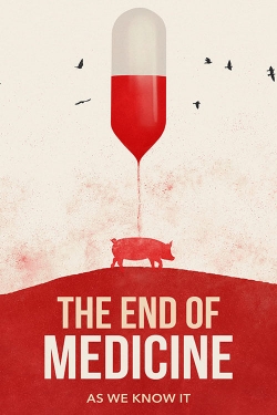The End of Medicine The End of Medicine