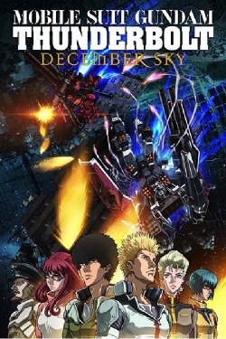 Mobile Suit Gundam Thunderbolt: December Sky Mobile Suit Gundam Thunderbolt: December Sky