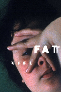 Fat Girl Fat Girl