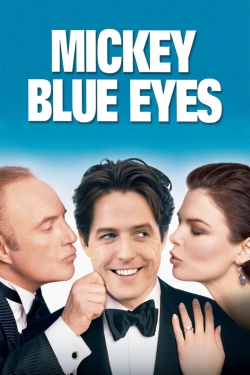 Mickey Blue Eyes Mickey Blue Eyes