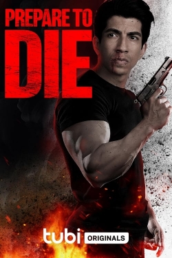 Prepare to Die Prepare to Die