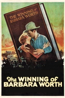 The Winning of Barbara Worth The Winning of Barbara Worth