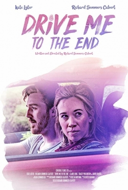 Drive Me to the End Drive Me to the End