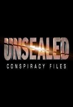 Unsealed: Conspiracy Files Unsealed: Conspiracy Files