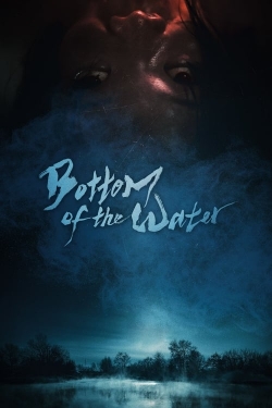 Bottom of the Water Bottom of the Water
