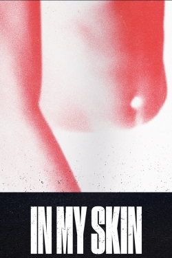 In My Skin In My Skin