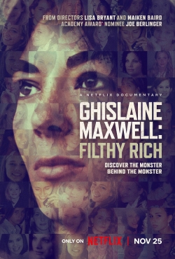 Ghislaine Maxwell: Filthy Rich Ghislaine Maxwell: Filthy Rich