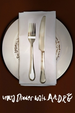 My Dinner with Andre My Dinner with Andre