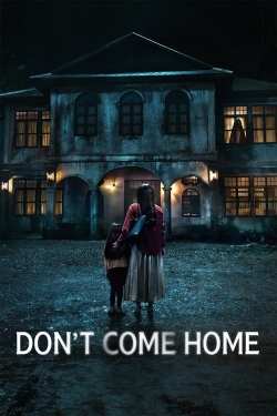 Don't Come Home Don't Come Home