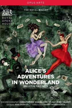 Alice's Adventures in Wonderland (Royal Opera House) Alice's Adventures in Wonderland (Royal Opera House)