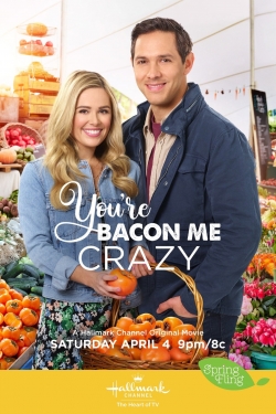 You're Bacon Me Crazy You're Bacon Me Crazy