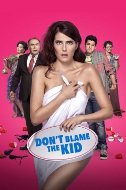 Don't Blame the Kid Don't Blame the Kid
