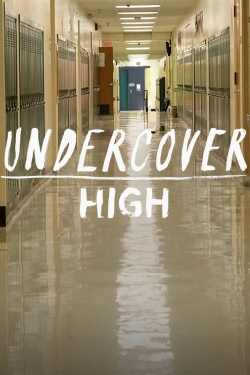 Undercover High Undercover High
