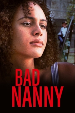 Bad Nanny Bad Nanny