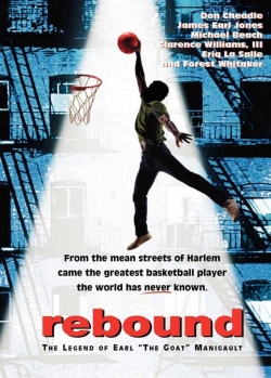 Rebound: The Legend of Earl 'The Goat' Manigault Rebound: The Legend of Earl 'The Goat' Manigault