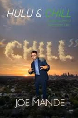 Joe Mande: Chill Joe Mande: Chill