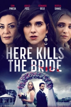 Here Kills the Bride Here Kills the Bride