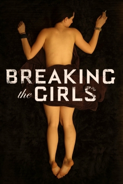Breaking the Girls Breaking the Girls