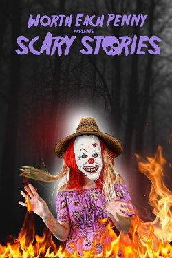 Worth Each Penny Presents Scary Stories Worth Each Penny Presents Scary Stories